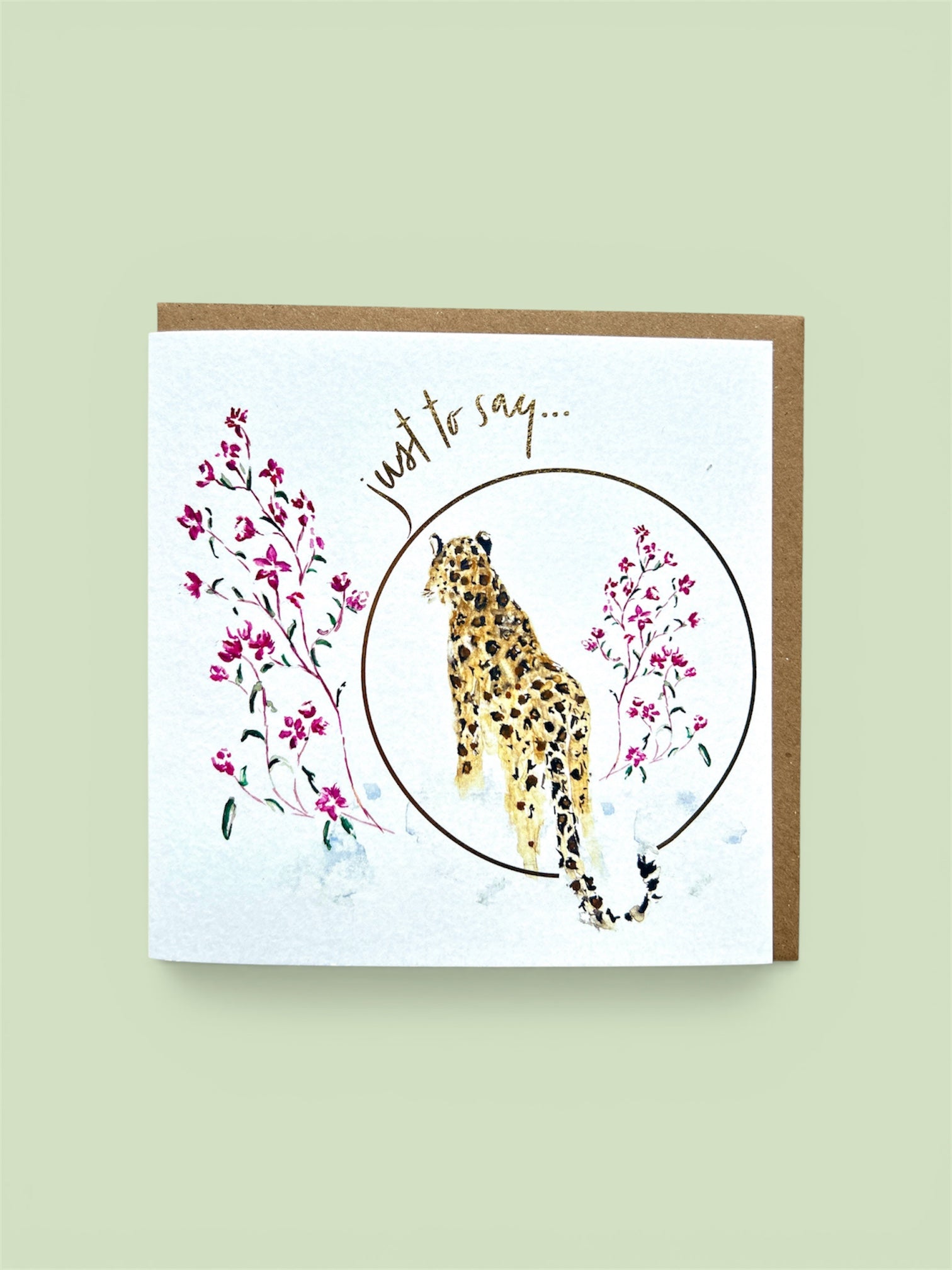 Leopard 'Just to say...' Greeting Card - by Sarah Epsom