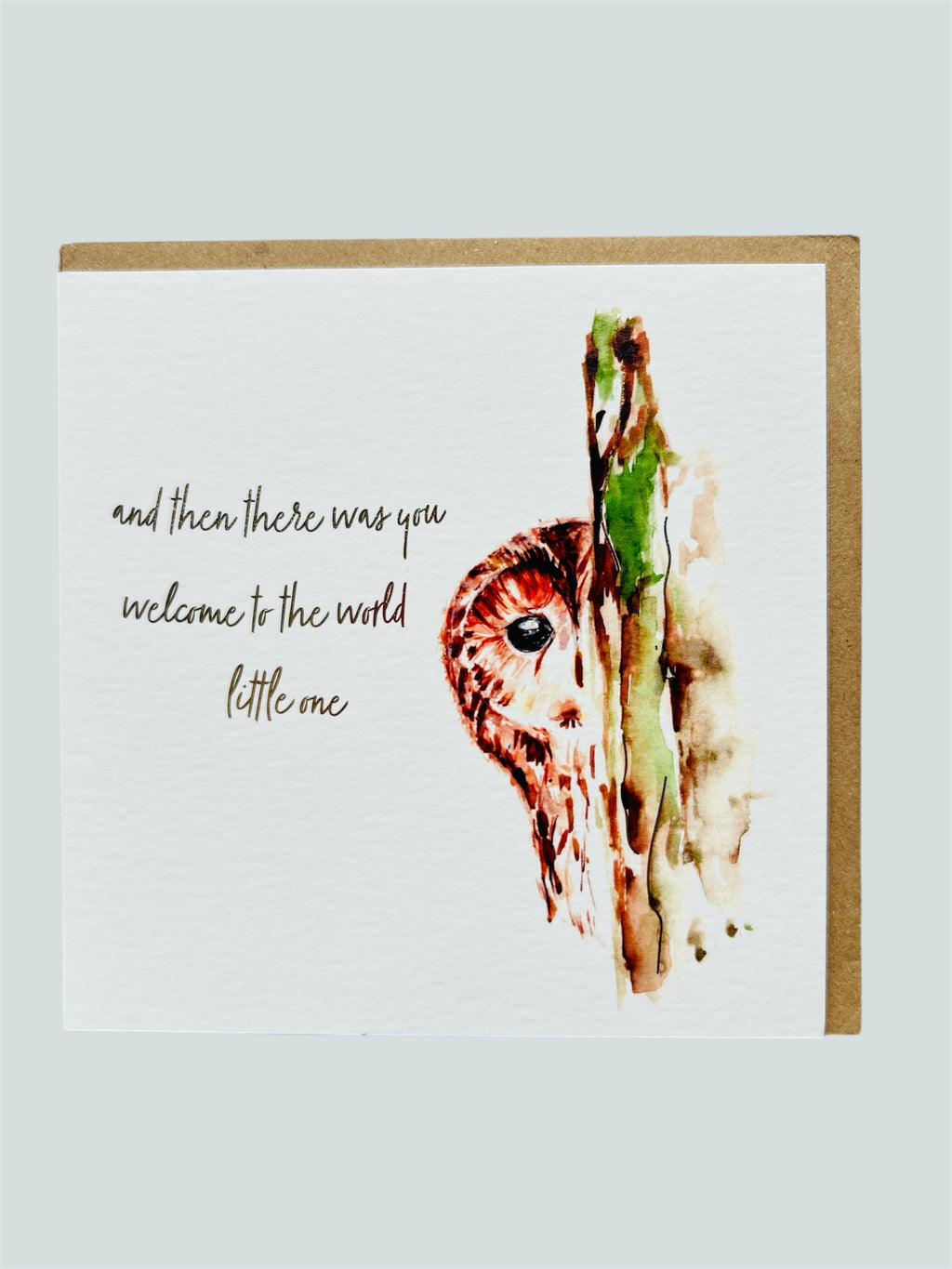 Owl baby 'And then there was you - welcome to the world little one' Greeting Card - by artist Sarah Epsom