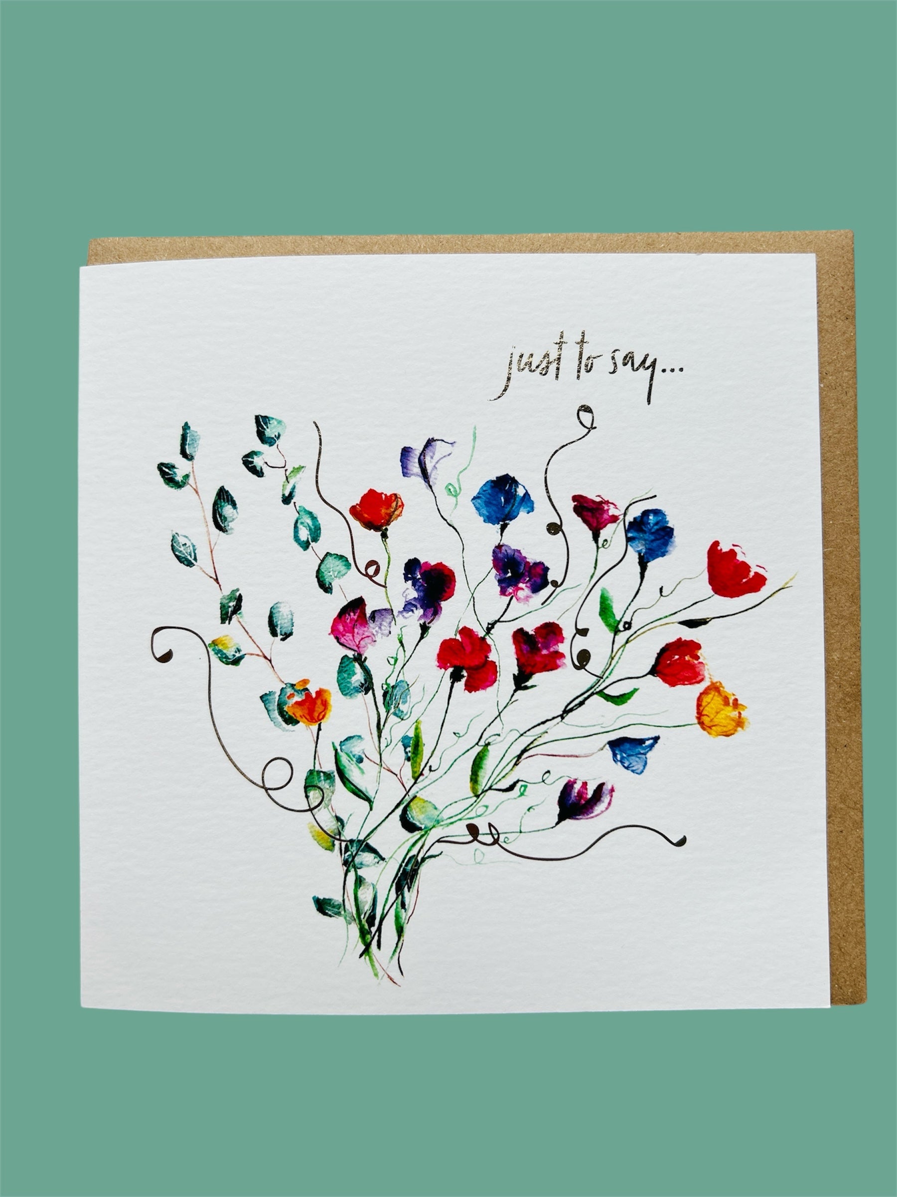 Sweetpeas 'Just to say' Occascions Greeting Card - by Sarah Epsom - Available for pre-order